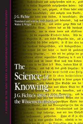 Cover Art for 9780791464502, The Science of Knowing by J. G. Fichte
