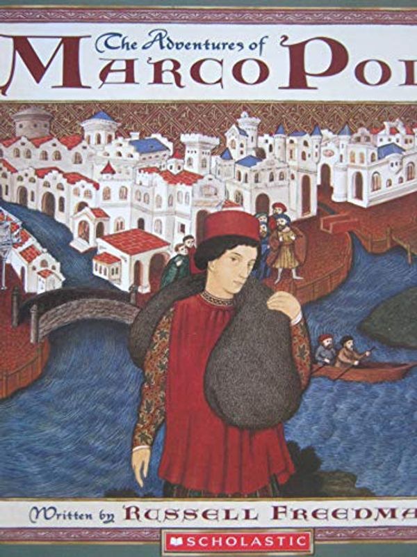Cover Art for 9780545019675, Adventures of Marco Polo by Russell Freedman