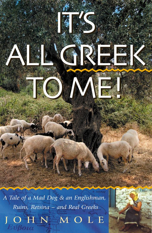 Cover Art for 9781857883435, It's All Greek to Me! by John Mole
