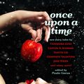 Cover Art for 9781607014201, Once Upon a Time: New Fairy Tales by Paula Guran