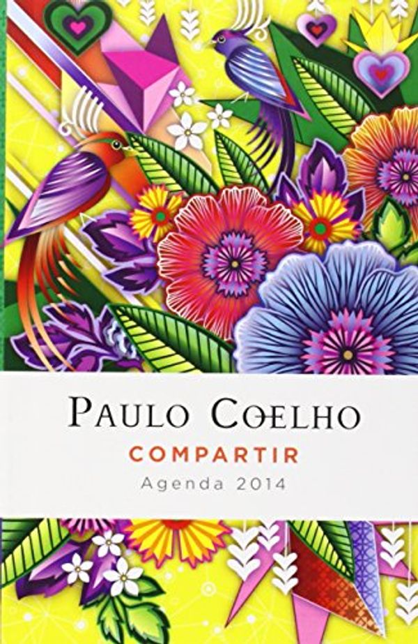 Cover Art for 9780345806864, Compartir: Agenda 2014 Paulo Coelho by Paulo Coelho