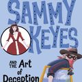 Cover Art for 9780440419921, Sammy Keyes and the Art of Deception by Van Draanen, Wendelin