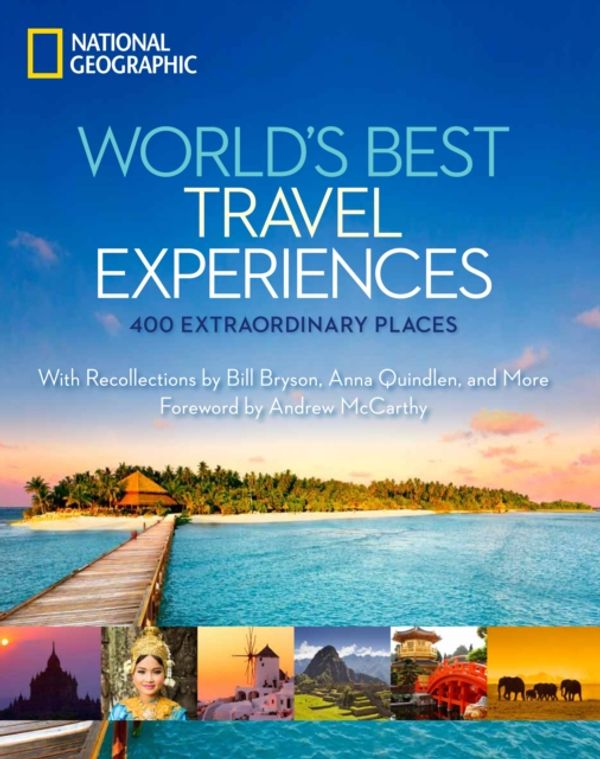 Cover Art for 9781426209598, Worlds Best Travel Experiences by National Geographic