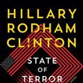 Cover Art for 9781982173678, State of Terror: A Novel by Louise Penny, Hillary Rodham Clinton