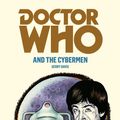 Cover Art for 9781849901918, Doctor Who and the Cybermen by Gerry Davis