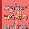 Cover Art for 9781788006712, British Museum: A History of the World in 25 Cities by Tracey Turner