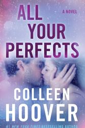 Cover Art for 9781501193323, All Your Perfects by Colleen Hoover