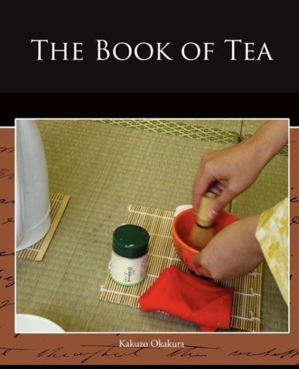 Cover Art for 9781438518916, The Book of Tea by Kakuzo Okakura