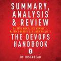 Cover Art for B01NGTGSTP, Summary, Analysis & Review of Gene Kim's, Jez Humble's, Patrick Debois's, & John Willis's The DevOps Handbook by Unknown