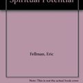 Cover Art for 9780060623166, The Power Behind Positive Thinking: Unlocking Your Spiritual Potential by Eric Fellman