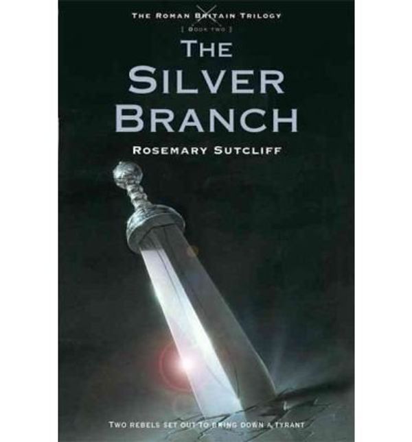 Cover Art for B0054I8532, [ { THE SILVER BRANCH (ROMAN BRITAIN TRILOGY #02) } ] by Sutcliff, Rosemary (AUTHOR) Nov-09-2010 [ Paperback ] by Rosemary Sutcliff