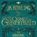 Cover Art for B07BL2PJ5R, Fantastic Beasts: The Crimes of Grindelwald - The Original Screenplay by J.k. Rowling