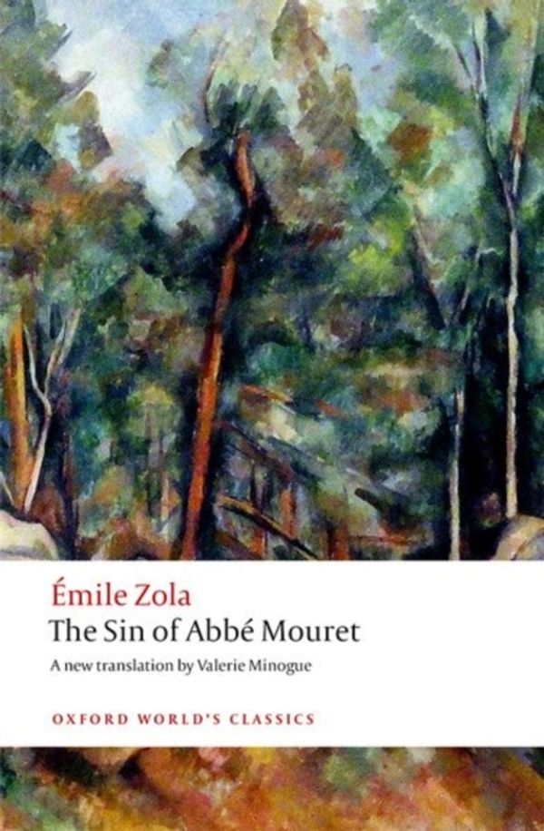 Cover Art for 9780198736639, The Sin of Abbe MouretOxford World's Classics by Emile Zola