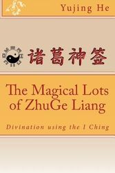 Cover Art for 9781468070996, The Magical Lots of Zhuge Liang by Yujing He, Justin McNulty