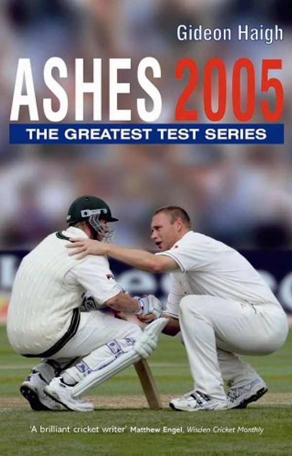 Cover Art for 9781845131388, Ashes 2005 by Gideon Haigh