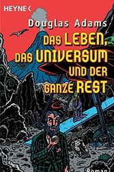 Cover Art for 9783453146051, Das Leben, das Universum und der ganze Rest by Douglas Adams