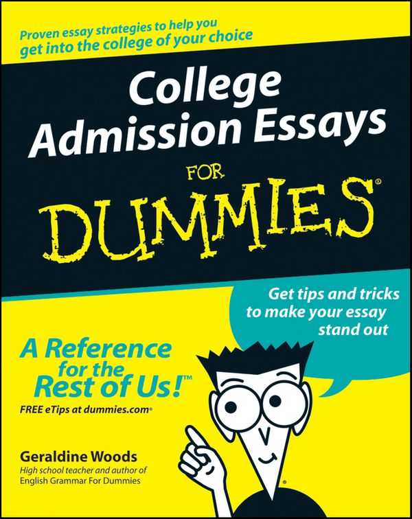 Cover Art for 9780764554827, College Admission Essays for Dummies by Geraldine Woods