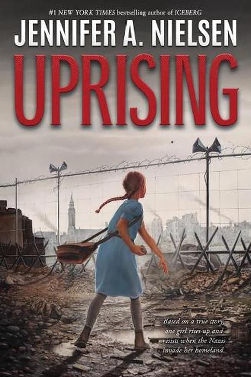 Cover Art for 9781338795080, Uprising by Nielsen, Jennifer A