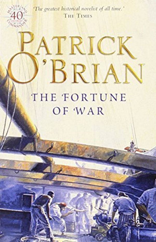 Cover Art for B01MQIP8HT, The Fortune of War by Patrick O'Brian (2010-04-01) by Patrick O'Brian