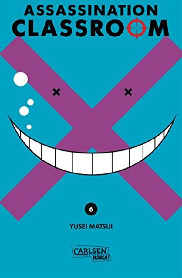 Cover Art for 9783551739476, Assassination Classroom, Band 6 by Matsui, Yusei