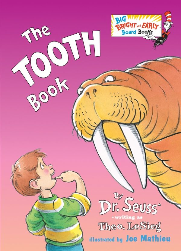 Cover Art for 9780553538649, The Tooth BookBig Bright & Early Board Book by Dr. Seuss
