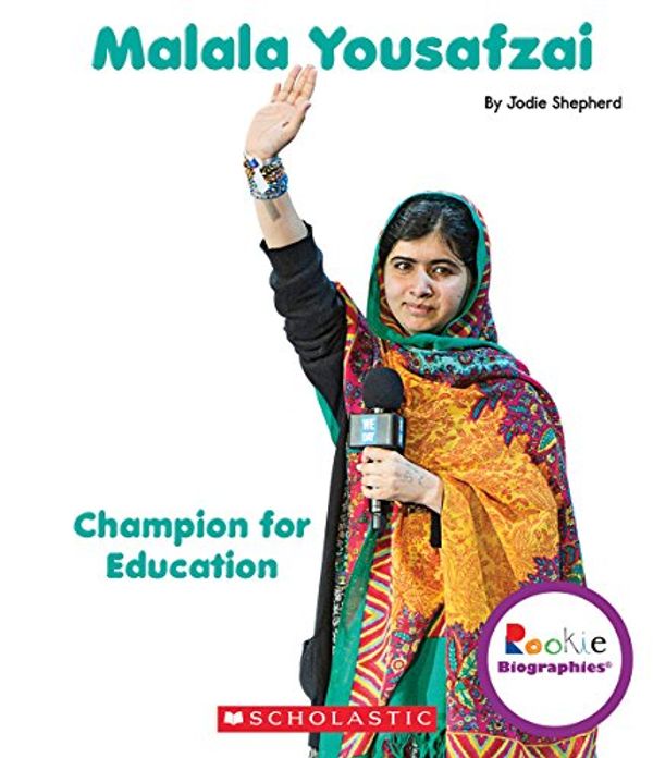 Cover Art for 9780531226360, Malala YousafzaiChampion for Education by Jodie Shepherd