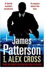 Cover Art for 9780099576778, I, Alex Cross by James Patterson