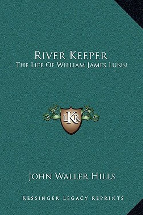 Cover Art for 9781164491538, River Keeper by John Waller Hills