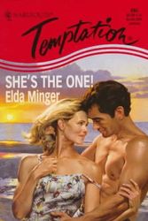 Cover Art for 9780373257652, She's the One! by Elda Minger