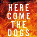 Cover Art for 9780670077090, Here Come the Dogs by Omar Musa