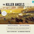 Cover Art for 9780307932891, The Killer Angels by Stephen Hoye (Narrator) Michael Shaara and Jeff Shaara (Author)