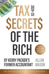 Cover Art for 9781460762400, Tax Secrets of the Rich by Allan Mason