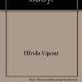 Cover Art for 9780698200395, Elephant and Bad Baby by Elfrida Vipont