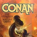 Cover Art for 9780812509618, Conan the Guardian by Roland Green