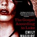 Cover Art for 9781852429904, The Gospel According to Luke by Emily Maguire
