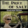 Cover Art for 9781936456543, The Price of Salt (Carol) by Susie Queue