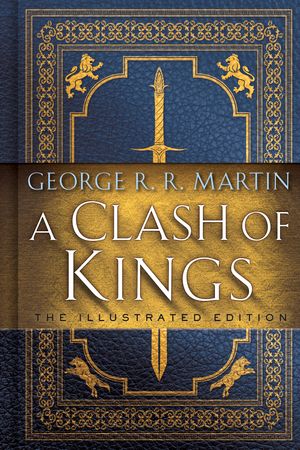 Cover Art for 9781984821157, A Clash of Kings (Song of Ice and Fire) by George R. r. Martin