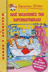 Cover Art for 9786070729263, ¡Qué vacaciones tan superratónicas! by Geronimo Stilton