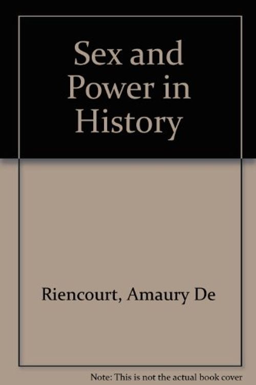 Cover Art for 9780385286787, Sex and Power in History by Amaury De Riencourt