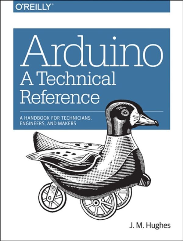 Cover Art for 9781491921760, Arduino in a Nutshell: A Desktop Quick Reference by John M. Hughes