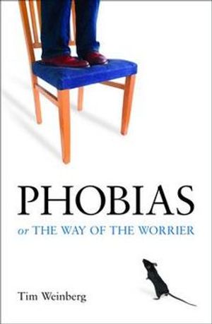 Cover Art for 9781905736553, Phobias by Tim Weinberg