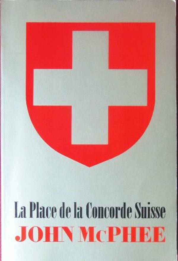 Cover Art for B001NILXMW, La PLACE De La CONCORDE SUISSE. by 