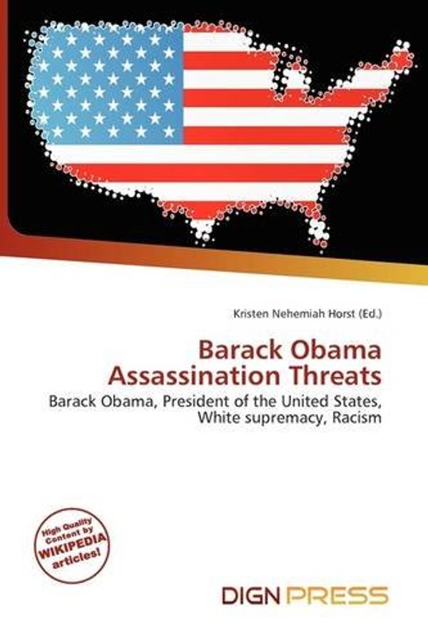 Cover Art for 9786135705300, Barack Obama Assassination Threats by Unknown