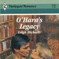 Cover Art for 9780373028306, O'Hara's Legacy by Leigh Michaels