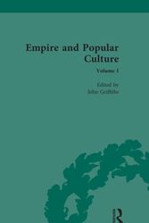 Cover Art for 9781138495043, Empire and Popular Culture Volume I by John Griffiths