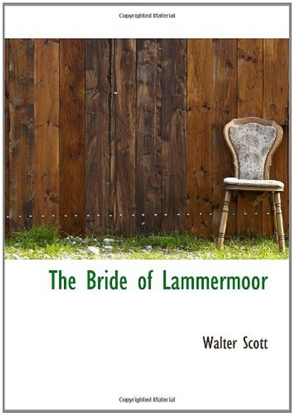 Cover Art for 9780559186196, The Bride of Lammermoor by Walter Scott