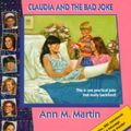 Cover Art for 9780590606714, Claudia and the Bad Joke (Baby-Sitters Club, No. 19) by Ann M. Martin