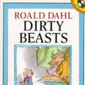 Cover Art for 9780140504354, Dirty Beasts by Roald Dahl