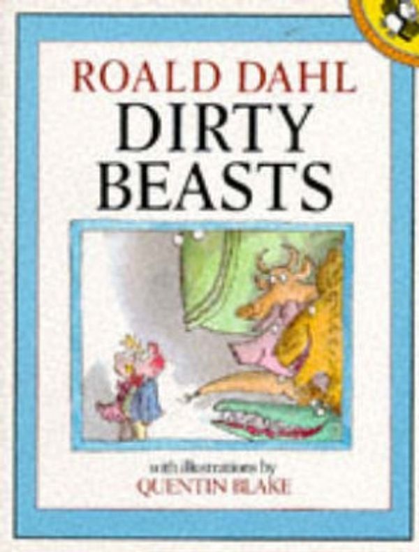 Cover Art for 9780140504354, Dirty Beasts by Roald Dahl