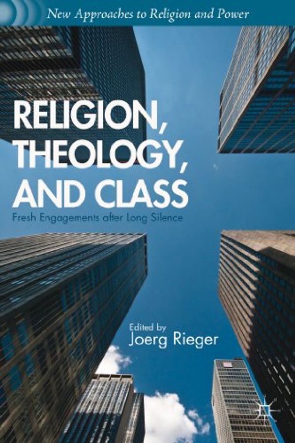 Cover Art for 9781137351425, Religion, Theology, and Class by 